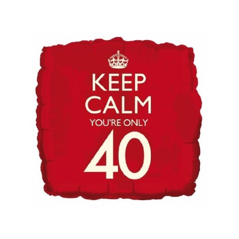 Balão foil 18" "Keep Calm You're only 40"