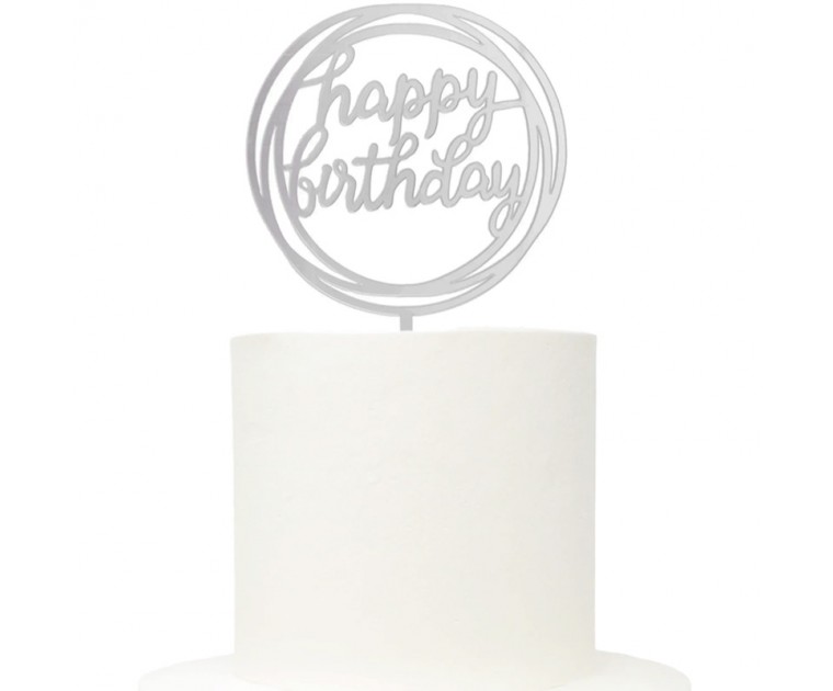 Topo Acrílico Prata Redondo Happy Birthday
