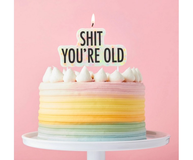 Vela SHIT YOU´RE OLD