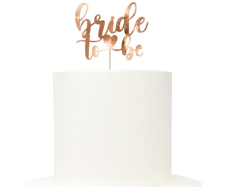 Cake Topper Bride To Be Rose Gold