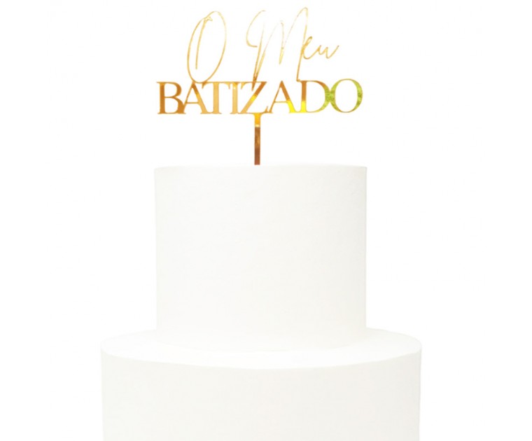 Topo Acrílico Dourado O Meu Batizado